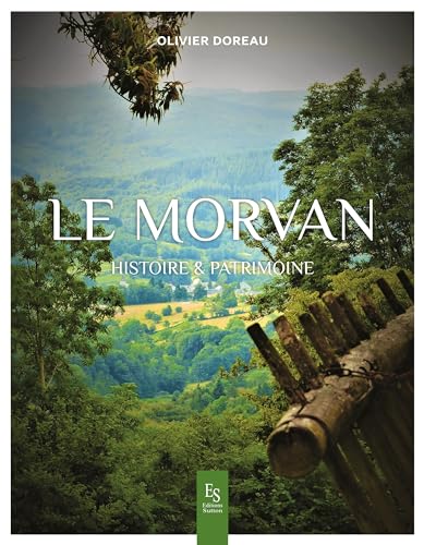 Le Morvan - Histoire & patrimoine von SUTTON